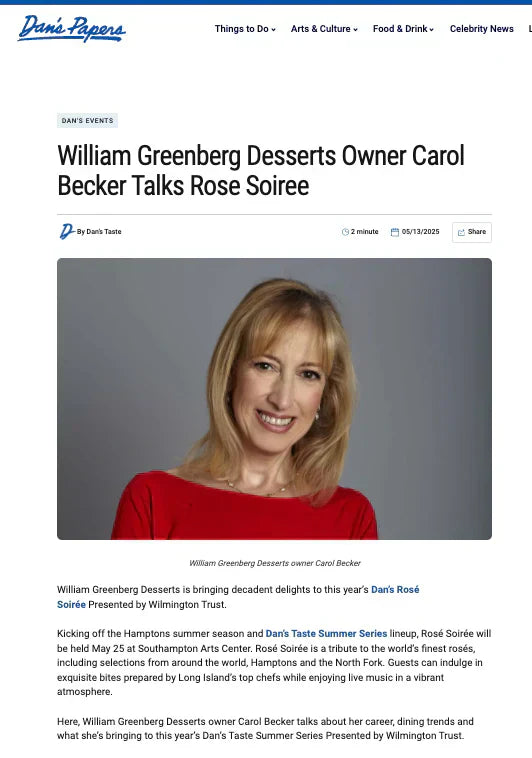 An excerpt from Dan's Papers Rosé Soirée article from William Greenberg Desserts Owner, Carol Becker